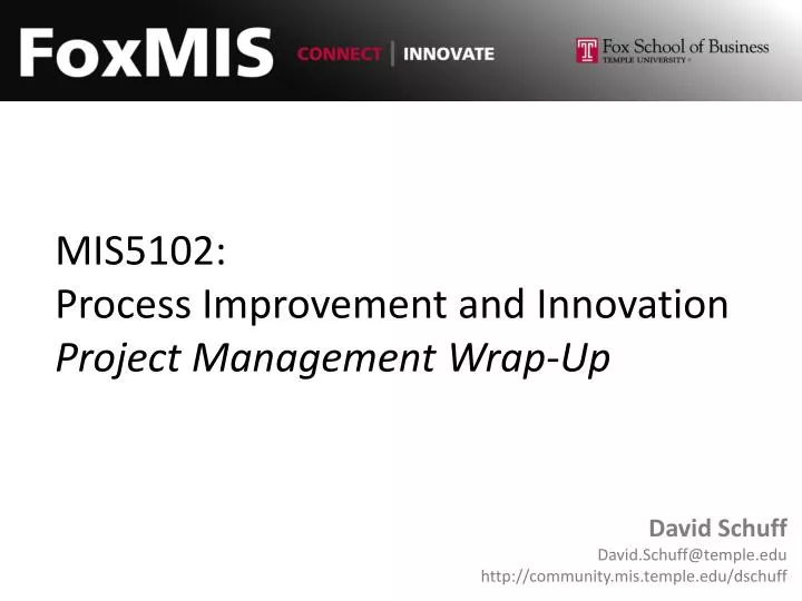 mis5102 process improvement and innovation project management wrap up