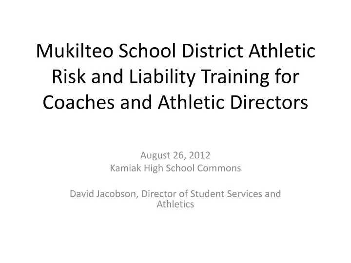 mukilteo school district athletic risk and liability training for coaches and athletic directors