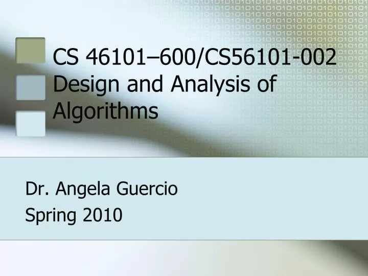 cs 46101 600 cs56101 002 design and analysis of algorithms
