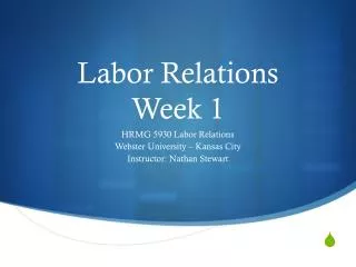 Labor Relations Week 1