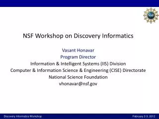 NSF Workshop on Discovery Informatics Vasant Honavar