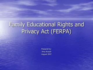 Family Educational Rights and Privacy Act (FERPA)