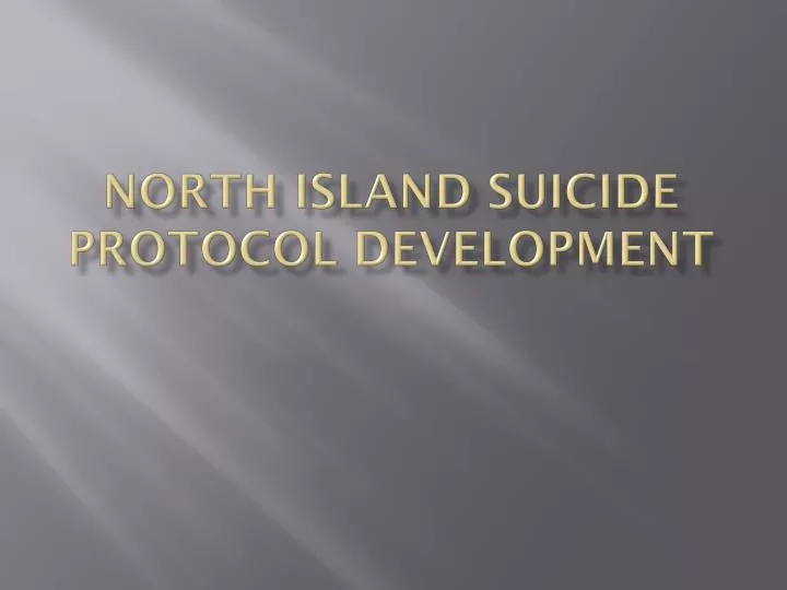 north island suicide protocol development