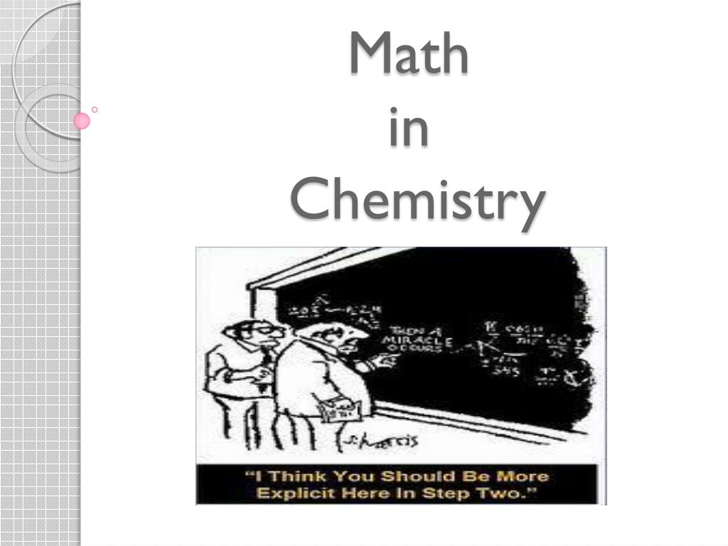 PPT - Math in Chemistry PowerPoint Presentation, free download - ID:3231389