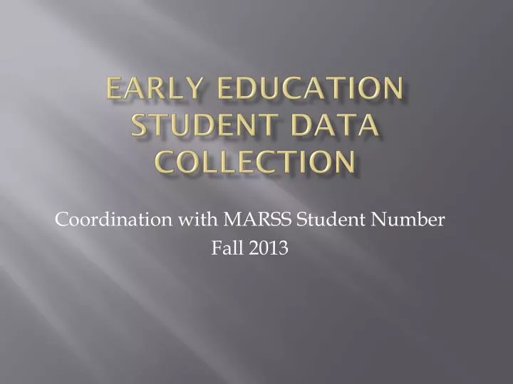 early education student data collection