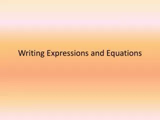 Writing Expressions and Equations