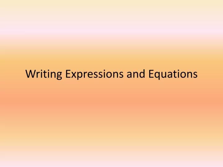 writing expressions and equations