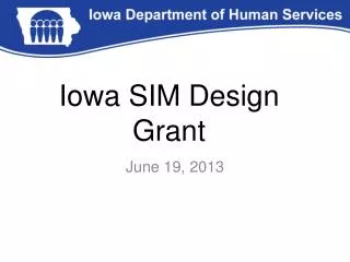 Iowa SIM Design Grant