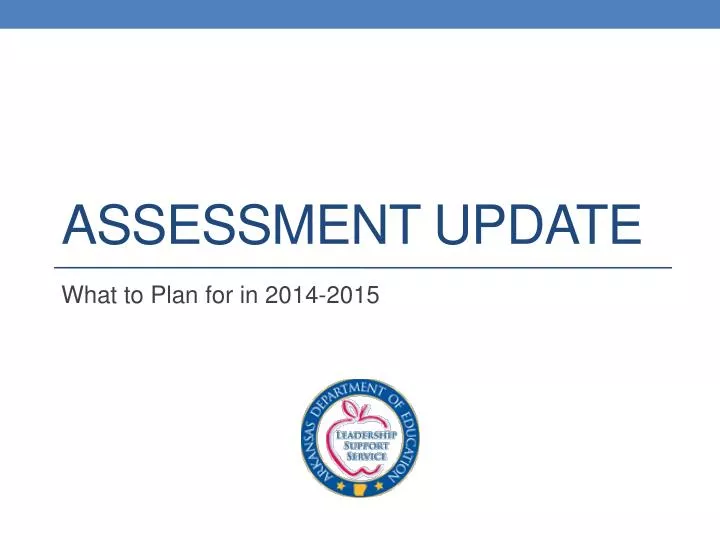 assessment update