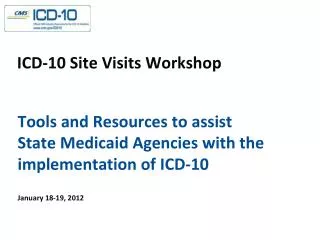 Tools and Resources to assist State Medicaid Agencies with the implementation of ICD-10