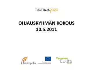 ohjausryhm n kokous 10 5 2011