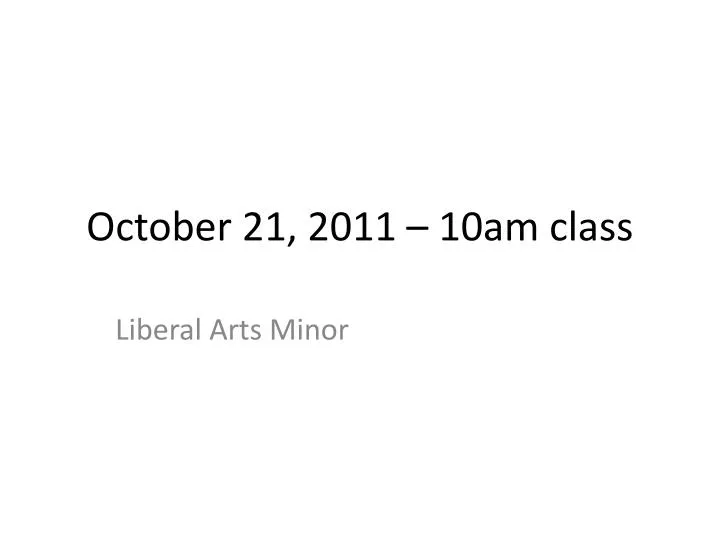 october 21 2011 10am class