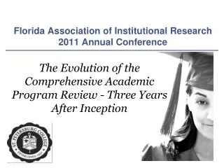 The Evolution of the Comprehensive Academic Program Review - Three Years After Inception