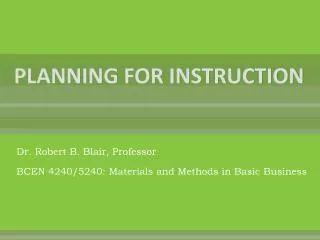 PLANNING FOR INSTRUCTION