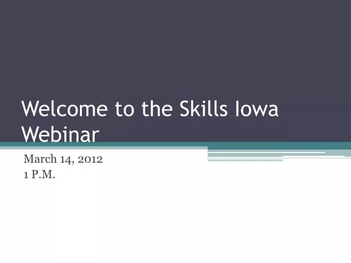 welcome to the skills iowa webinar