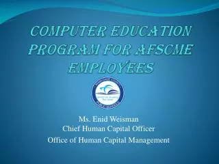 COMPUTER Education PROGRAM for AFSCME EMPLOYEES