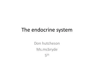 The endocrine system