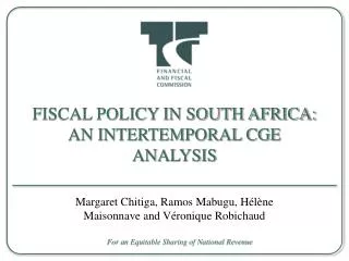 FISCAL POLICY IN SOUTH AFRICA: AN INTERTEMPORAL CGE ANALYSIS