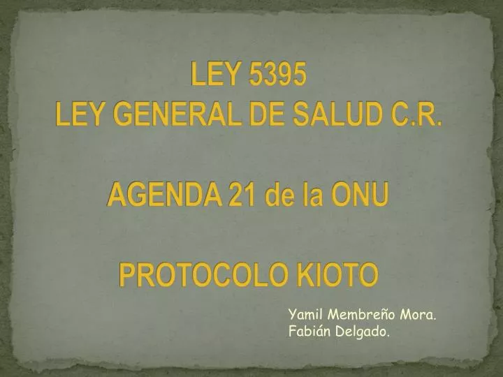 ley 5395 ley general de salud c r agenda 21 de la onu protocolo kioto