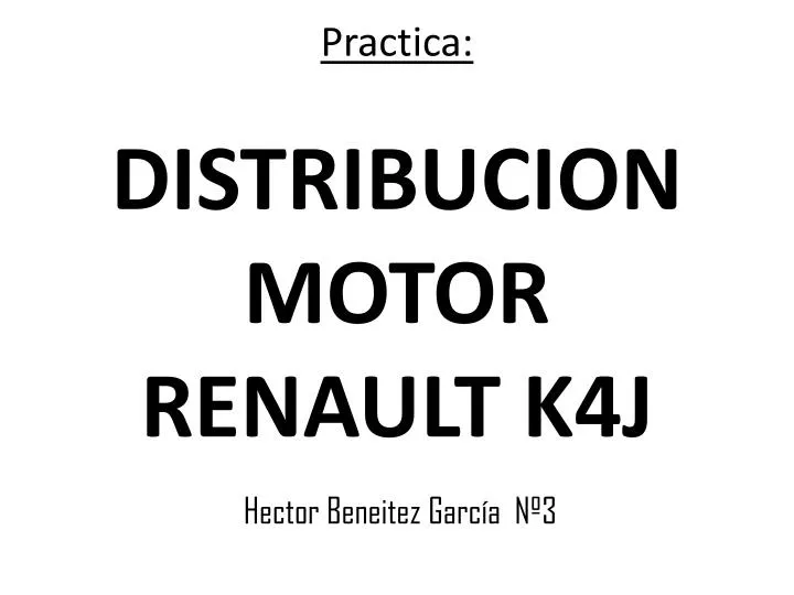 practica distribucion motor renault k4j