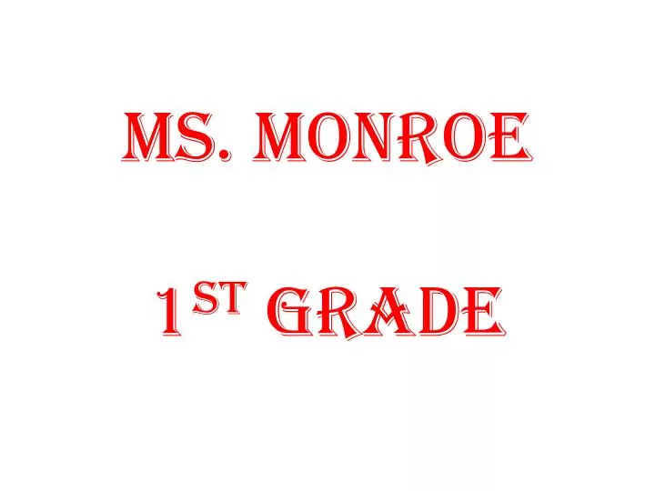 ms monroe 1 st grade