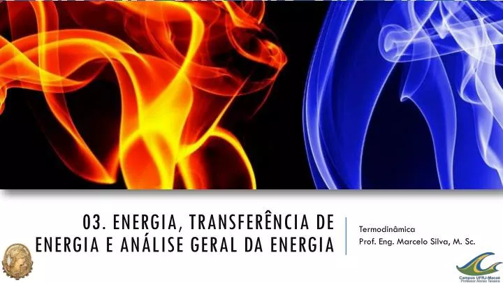 03 energia transfer ncia de energia e an lise geral da energia