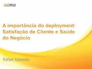 a import ncia do deployment satisfa o de cliente e sa de do neg cio