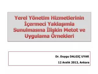 yerel y netim hizmetlerinin ermeci yakla mla sunulmas na li kin metot ve uygulama rnekleri