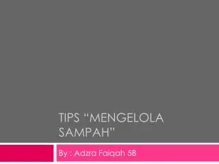 tips mengelola sampah