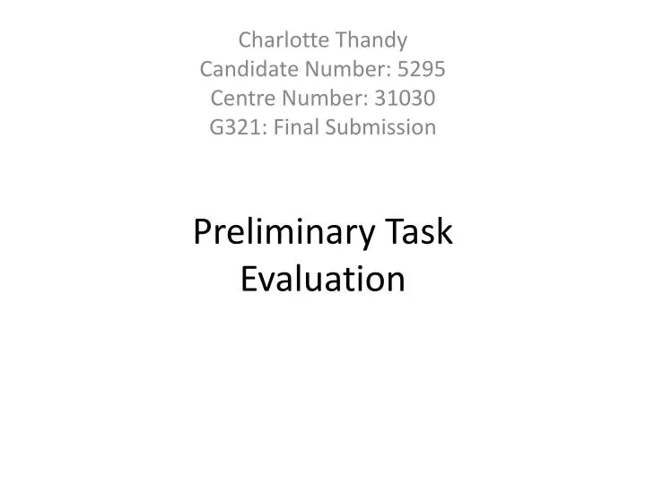 preliminary task evaluation