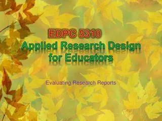 EDPC 5310 Applied Research Design for Educators