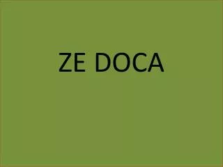 ze doca