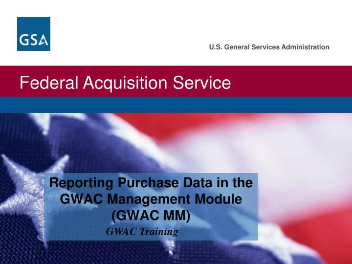 reporting purchase data in the gwac management module gwac mm