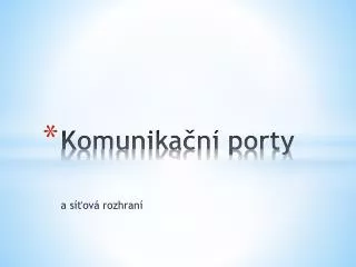 komunika n porty