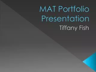 MAT Portfolio Presentation