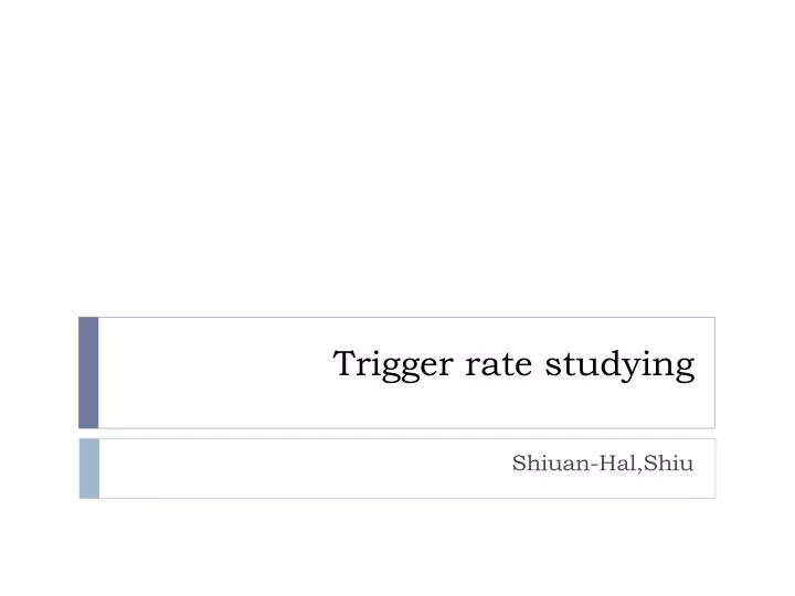 trigger rate studying