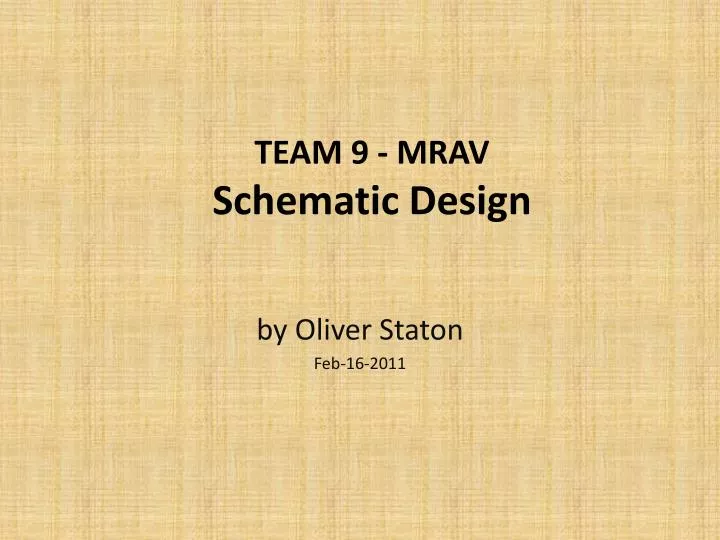 team 9 mrav schematic design