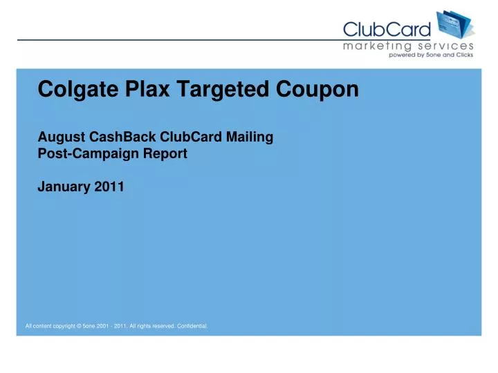 colgate plax targeted coupon august cashback clubcard mailing post campaign report january 2011
