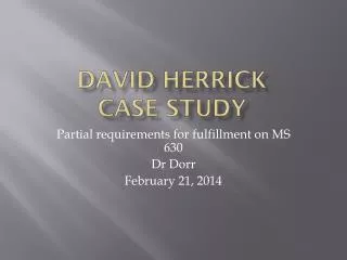 David Herrick Case Study