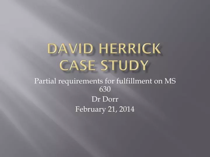 david herrick case study