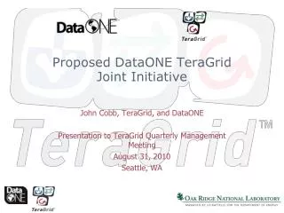 Proposed DataONE TeraGrid Joint Initiative