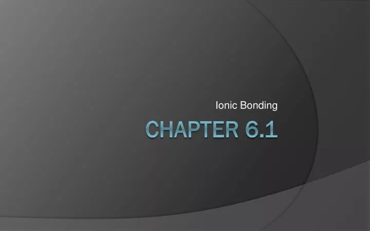 ionic bonding