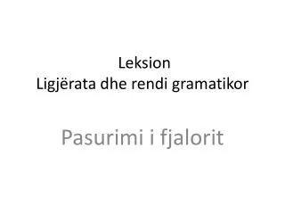leksion ligj rata dhe rendi gramatikor