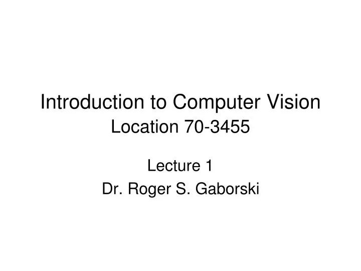 introduction to computer vision location 70 3455