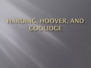 Harding, hoover , and Coolidge