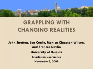 Grappling With Changing Realities