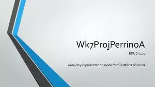 Wk7ProjPerrinoA