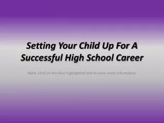 Setting Your Child Up For A Successful High School Career