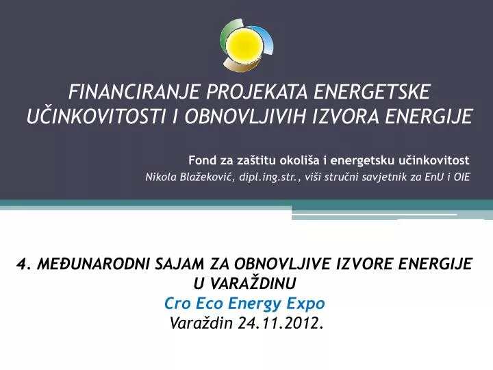 financiranje projekata energetske u inkovitosti i obnovljivih izvora energije