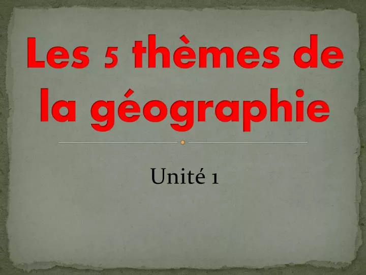 les 5 th mes de la g ographie